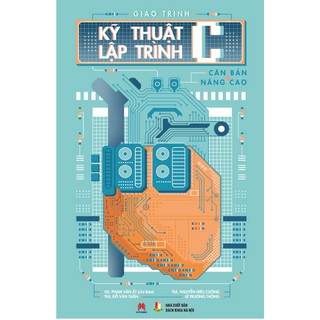 Sách - Giáo Trình Kỹ Thuật Lập Trình C Căn Bản Và Nâng Cao