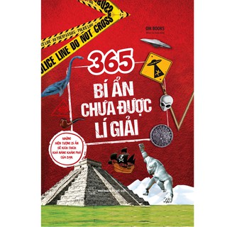 sách - 365 BÍ ẨN CHƯA ĐƯỢC LÍ GIẢI