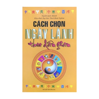 Sách - Cách chọn ngày lành theo dân gian