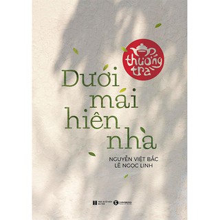 [Mã LIFEMALL995 giảm 10% đơn 99K] Sách - Thưởng trà dưới mái hiên nhà - Thái Hà Books