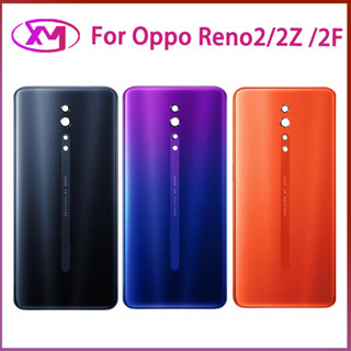 Nắp Lưng Điện Thoại Oppo RenoZ Reno2Z Reno 2Z Reno2 Reno 2 Z F Thay Thế Chuyên Dụng Cho