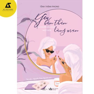 Sách - Yêu Bản Thân Là Khởi Đầu Của Một Đời Lãng Mạn [AZVietNam]