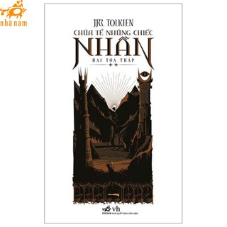 [Mã LIFEMALL995 giảm 10% đơn 99K] Sách - Chúa tể những chiếc nhẫn (Tập 2) - Hai tòa tháp (Nhã Nam)