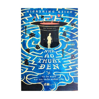 Tiểu Thuyết - Nhà Ảo Thuật Đen và Vụ Án Mạng Tại Thị Trấn Không Tên