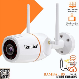 CAMERA WIFI KHÔNG DÂY BAMBA B5 - CAMERA IP BAMBA B5 2.0 KHÔNG DÂY CHUYÊN NGOÀI TRỜI
