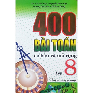 Sách - 400 bài toán cơ bản và mở rộng lớp 8