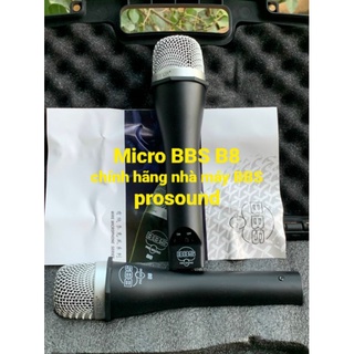 [Mã ELHACE giảm 4% đơn 300K] micro bbs B8 chính hãng nhà máy BBS prosound