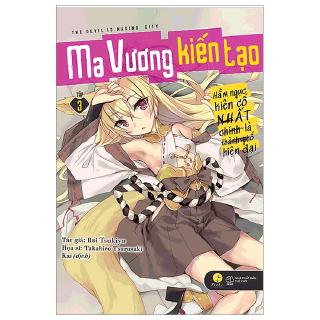 Sách - Ma Vương Kiến Tạo - Hầm Ngục Kiên Cố Nhất Chính Là Thành Phố Hiện Đại - Tập 3 (Tái Bản 2020)