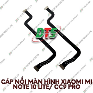 Cáp nối màn hình xiaomi mi note 10 lite /mi note 10 pro /mi cc9 pro /mi note 10