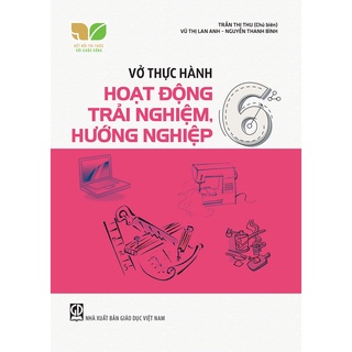 Sách - Vở thực hành Hoạt động trải nghiệm, hướng nghiệp 6 (Kết nối tri thức với cuộc sống)