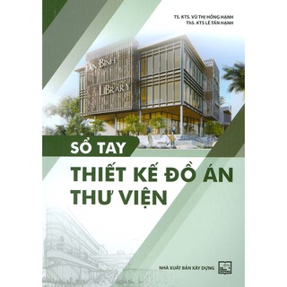 Sách - Sổ Tay Thiết Kế Đồ Án Thư Viện