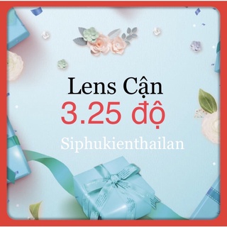 lens cận 3.25 độ có sẵn áp tròng cận 3.25 chọn mẫu ib