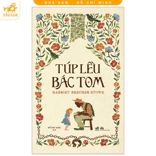 Sách - Túp lều bác Tom (Nhã Nam HCM)