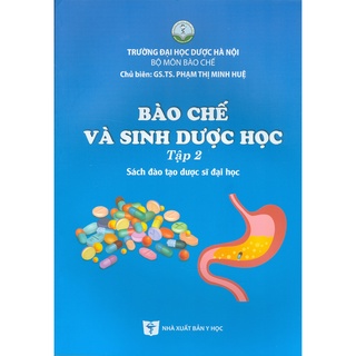Sách - Bào Chế Và Sinh Dược Học - Tập 2 (Sách Đào Tạo Dược Sĩ Đại Học)