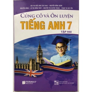 Sách - Củng cố và Ôn luyện Tiếng Anh 7 Tập 2
