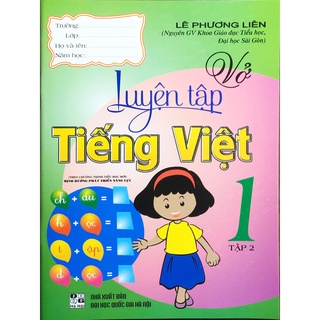 Sách - Vở Luyện Tập Tiếng Việt 1 Theo Chương Trình Tiểu Học Mới Định Hướng Phát Triển Năng Lực ( Tập 2)
