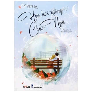 Sách - Tiểu thuyết ngôn tình - Hoa Hải Đường Chưa Ngủ (Kèm bookmark) - Tiểu thuyết Yên La