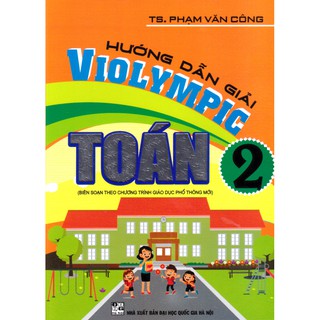 Sách - Hướng dẫn giải Violympic Toán 2 (Chương trình giáo dục phổ thông mới).