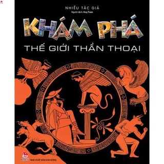 Sách - Khám phá thế giới thần thoại - Nxb Kim Đồng .