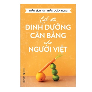 Sách - Chế Độ Dinh Dưỡng Cân Bằng Cho Người Việt - 8935280910171