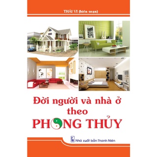 Sách - Đời người và nhà ở theo Phong Thủy (ND55)