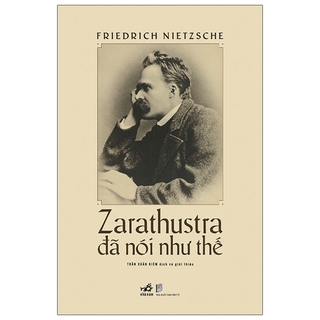 Sách Zarathustra Đã Nói Như Thế - Bìa Cứng