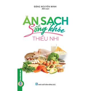 Sách - Ăn Sạch Sống Khỏe - Thiếu Nhi