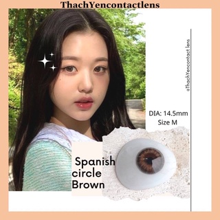 Kính áp tròng Spanish Circle Brown - Lens cận từ 0 - 10 độ