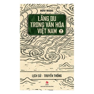 [ Sách ] Lãng Du Trong Văn Hóa Việt Nam (Tập 2 ) - Lịch Sử - Truyền Thống
