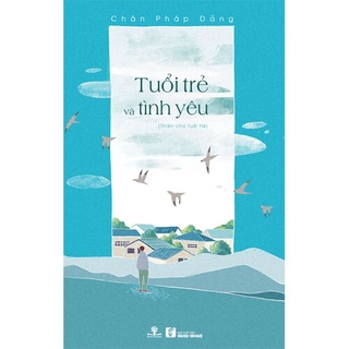 Sách Tuổi Trẻ Và Tình Yêu (Thiền Cho Tuổi Trẻ)