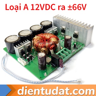 Mạch chuyển 12VDC sang nguồn đôi ±66V loại A - 500W