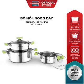 [Mã LIFEHL25 giảm 10% đơn350K] Bộ Nồi Inox 3 Đáy SUNHOUSE Đáy Từ SH336 16, 18, 24 cm