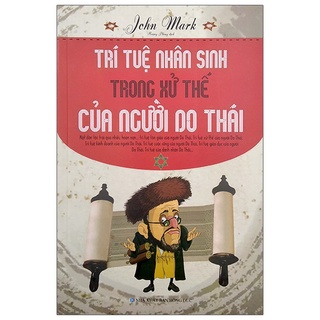 Sách - Trí Tuệ Nhân Sinh Trong Xử Thế Của Người Do Thái (minh lâm)