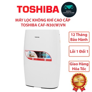 [Chính Hãng] Máy lọc không khí bụi mịn PM2.5 Toshiba CAF-N30(W)VN, lỗi 1 đổi 1, bảo hành 12 tháng toàn quốc