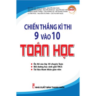 Sách - Chiến thắng Kỳ thi 9 vào 10 Toán học.