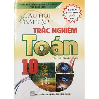 Sách - Câu Hỏi Và Bài Tập Trắc Nghiệm Toán 10