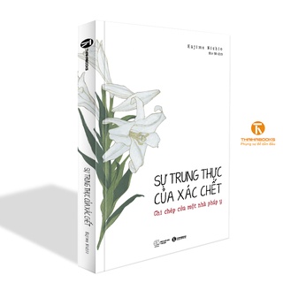 Sách - Sự trung thực của xác chết – ghi chép của một pháp y