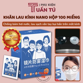 Khăn lau kính Nano hộp 100 miếng giấy lau kính chống bám hơi nước, lau sạch vân tay bụi bẩn - Tuấn Tú Offcial