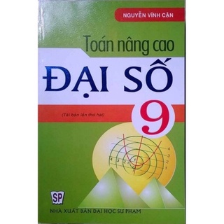 Sách - Toán Nâng Cao Đại Số 9