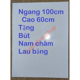Bảng từ trắng không khung kích thước 60 x 100cm Tặng kèm bút,nam châm,lau bảng