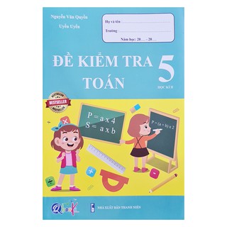 Sách - Đề kiểm tra 5 toán, học kì 2