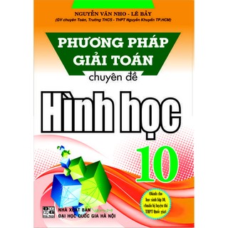 Sách - Phương pháp giải toán chuyên đề Hình học 10