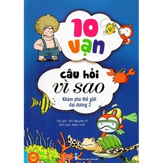 Sách - 10 Vạn Câu Hỏi Vì Sao KHÁM PHÁ THẾ GIỚI ĐẠI DƯƠNG 2
