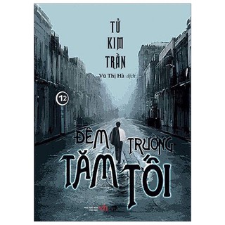 [Mã BMBAU50 giảm 7% đơn 99K] Sách - Đêm Trường Tăm Tối (Tử Kim Trần)