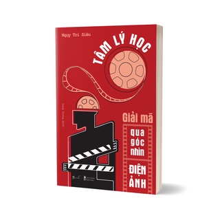 Sách - Tâm Lý Học - Giải mã qua góc nhìn điện ảnh - Ngụy Trí Siêu