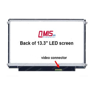 Màn hình laptop 13.3 inch Led mỏng Slim 30 pin 40 pin HD HD+ FHD cho Laptop DELL HP LENOVO ASUS ACER LG SAMSUNG