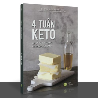 Sách - 4 Tuần Keto - Cuộc Cách Mạng Giải Cứu Vóc Dáng