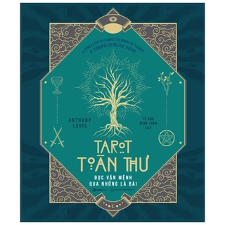 Sách Tarot Toàn Thư - Đọc Vận Mệnh Qua Những Lá Bài