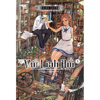 [Mã LIFEMALL995 giảm 10% đơn 99K] Sách - Vật linh hội (Tập 3) - Lựa chọn mù