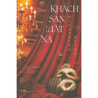 Sách - Khách Sạn Mặt Nạ - Đêm Trước Lễ Hội Hóa Trang